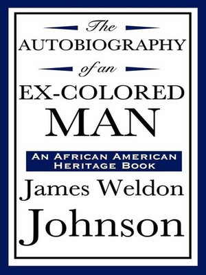 cover image of Autobiography of an Ex-Colored Man